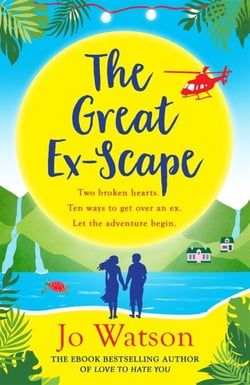 The Great Ex-Scape - The perfect romantic comedy to escape with!