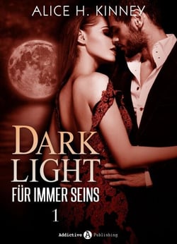 Dark Light - Für immer seins, 1