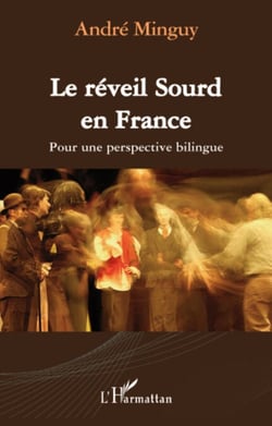 Le réveil Sourd en France - Pour une perspective bilingue