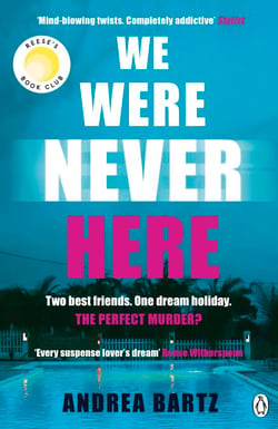 We Were Never Here - The addictively twisty Reese Witherspoon Book Club thriller soon to be a major Netflix film