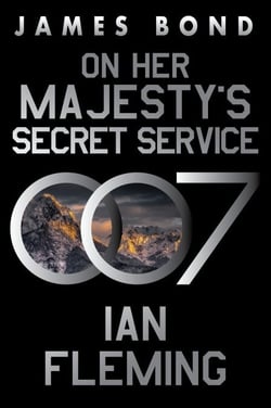 On Her Majesty’s Secret Service - A James Bond Novel