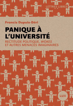 Panique à l'université - Rectitude politique, wokes et autres menaces imaginaires