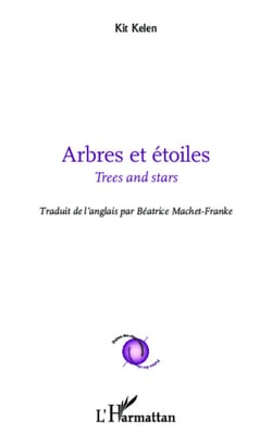 Arbres et étoiles - Trees and stars - Traduit de l'anglais par Béatrice Machet-Franke