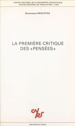 La première critique des Pensées - Texte et commentaire du cinquième dialogue du Traité de la Délicatesse de l'Abbé de Villars, 1671