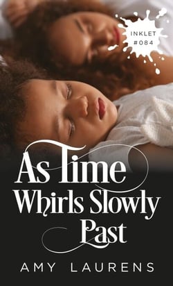 As Time Whirls Slowly Past - Inklet, #84