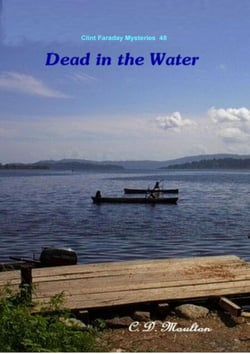 Dead in the Water - Clint Faraday Mysteries, #48