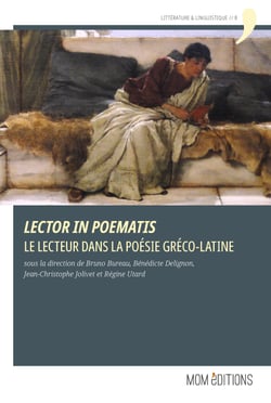 Lector in poematis - Le lecteur dans la poésie gréco-latine