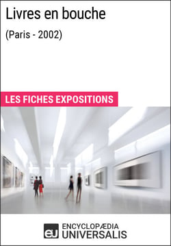 Livres en bouche (Paris - 2002) - Les Fiches Exposition d'Universalis