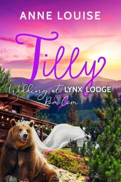 TILLY: Wedding At Lynx Lodge - Wedding At Lynx Lodge, #1