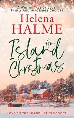 An Island Christmas: A Wintry Tale of Love, Family and Impossible Choices - Love on the Island, #2