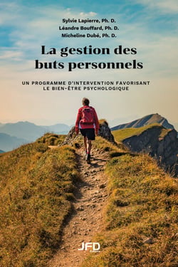 La gestion des buts personnels - Un programme d’intervention favorisant le bien-être psychologique