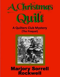 A Christmas Quilt: The Prequel - Quilters Club Mysteries, #7