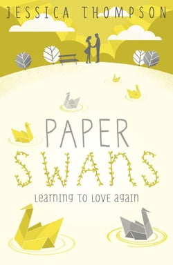 Paper Swans - Tracing the path back to love