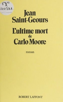 L'Ultime Mort de Carlo Moore