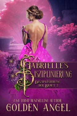 Gabrielles Disziplinierung - Disziplinierung der Braut, #2