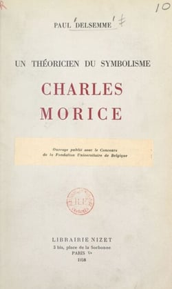 Un théoricien du symbolisme : Charles Morice