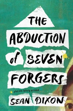 The Abduction of Seven Forgers