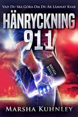 Hänryckning 911: Vad Du Ska Göra Om Du Är Lämnat Kvar