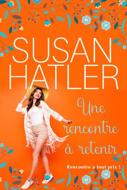 Une rencontre à retenir - Rencontre à tout prix !, #4