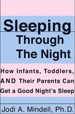 Sleeping Through the Night - How Infants, Toddlers, and Their Parents