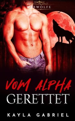 Vom Alpha gerettet - Werwölfe, #4