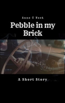 Pebble In My Brick - Short Stories, #4