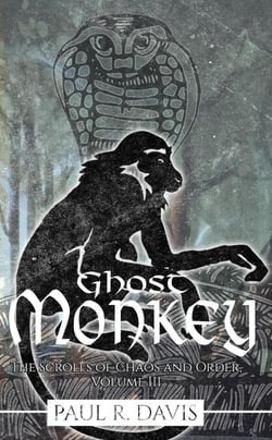 Ghost Monkey - The Scrolls of Chaos and Order, #3