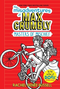 The Misadventures of Max Crumbly 3 - Masters of Mischief