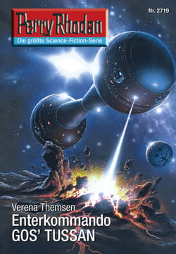 Perry Rhodan 2719: Enterkommando GOS'TUSSAN - Perry Rhodan-Zyklus "Das Atopische Tribunal"
