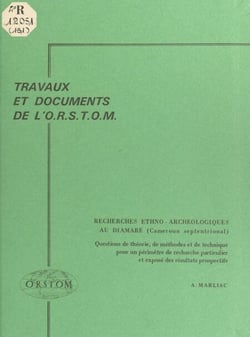 Recherches ethno-archéologiques au Diamaré (Cameroun septentrional) - Question de théorie, de méthodes et de technique pour un périmètre de recherche particulier et exposé des résultats prospectifs