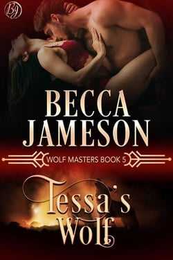 Tessa's Wolf - Wolf Masters, #5