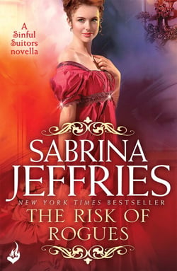 The Risk of Rogues: Sinful Suitors - An enthralling Regency romance Novella