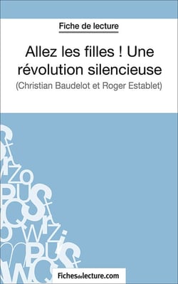 Allez les filles ! Une révolution silencieuse - Analyse complète de l'oeuvre