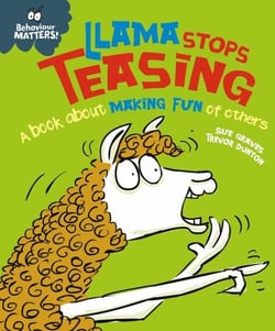Llama Stops Teasing - A book about making fun of others