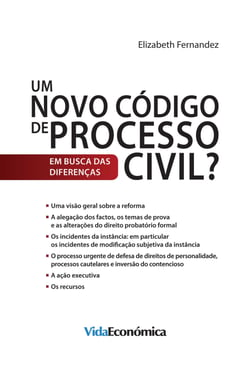 Um Novo Código de Processo Civil? - Em busca das diferenças