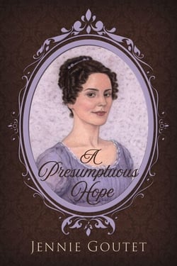 A Presumptuous Hope - Daughters of the Gentry, #3