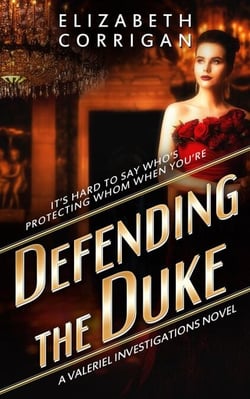 Defending the Duke - Valeriel Investigations, #3
