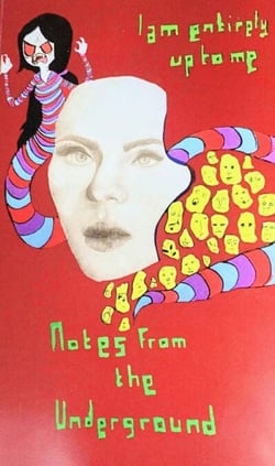 Notes from the Underground: Fall 2018 - I Am Entirely Up to Me - Notes from the Underground: Maclay Upper School's Journal of Creative Writing, #5