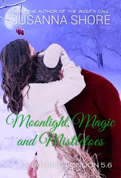 Moonlight, Magic and Mistletoes. Two-Natured London 5.6. - Two-Natured London, #7