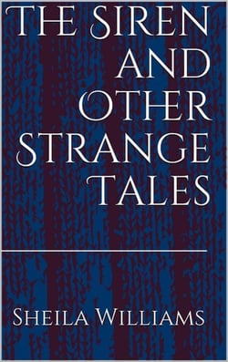 The Siren and Other Strange Tales