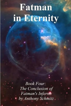 Fatman in Eternity - Fatman's Inferno, #4