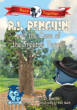 P.I. Penguin and the Case of the Treetop Tagger - P.I. Penguin, #4