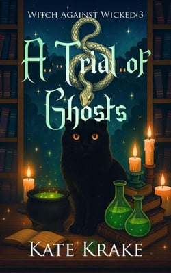 A Trial of Ghosts - Witch Against Wicked, #3