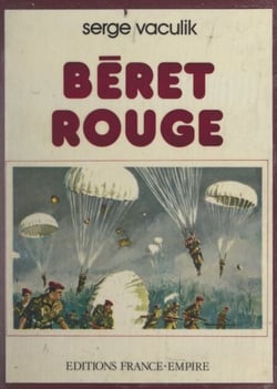 Béret rouge - Scènes de la vie des commandos parachutistes S.A.S.