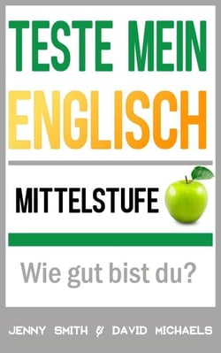 Teste mein Englisch. Mittelstufe: Wie gut bist du? - Teste mein Englisch, #2
