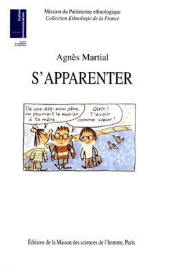 S’apparenter - Ethnologie des liens de familles recomposées