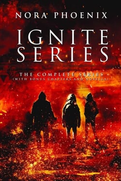 Ignite: The Complete Series - Ignite, #4