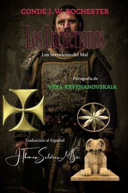 Los Luciferianos: Servidores del Mal - Conde J.W. Rochester