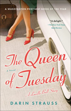The Queen of Tuesday - A Lucille Ball Story