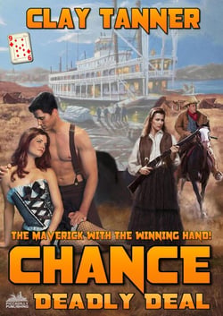 Chance 9: Deadly Deal (A Chance Sharpe Western) - Chance, #10